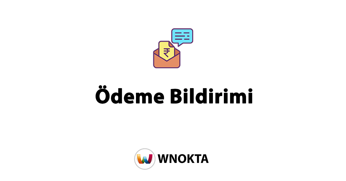 Ödeme Bildirimi